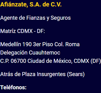 Dirección y Teléfono Fianzas, Afianzadoras y Agentes de Fianzas